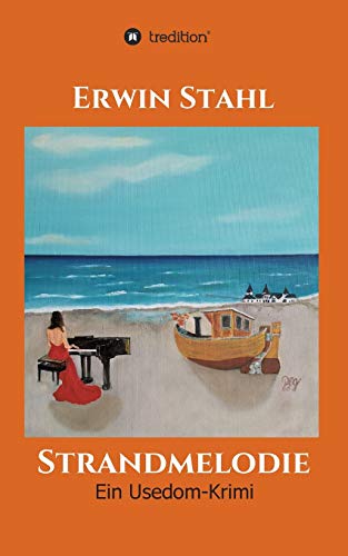 Strandmelodie: Ein Usedom-Krimi von tredition