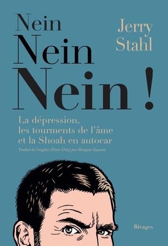 Nein, Nein, Nein!: La dépression, les tourments de l'âme et la Shoah en autocar