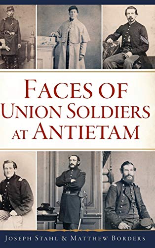 Faces of Union Soldiers at Antietam von History Press Library Editions