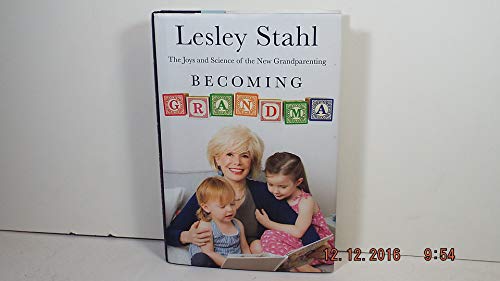 Becoming Grandma: The Joys and Science of the New Grandparenting