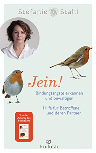 Jein!: Bindungsängste erkennen und bewältigen. Hilfe für Betroffene und deren Partner Jein!: Bindungsängste erkennen und bewältigen. Hilfe für Betroffene und deren Partner