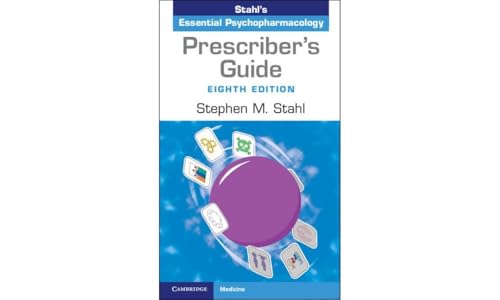 Prescriber's Guide: Stahl's Essential Psychopharmacology von Cambridge University Press