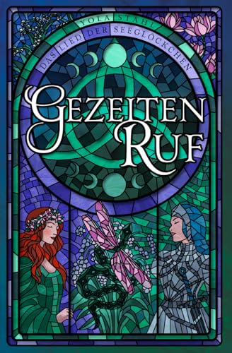 Gezeitenruf: Das Lied der Seeglöckchen | Glasfenster Sonderedition | Eine märchenhafte Sapphic Fantasy Romance, inspiriert von der keltischen Mythologie