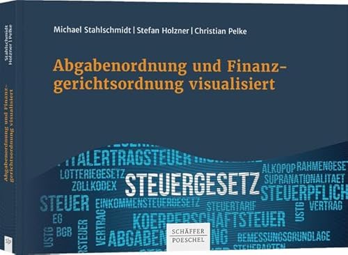 Abgabenordnung und Finanzgerichtsordnung visualisiert von Schffer-Poeschel Verlag