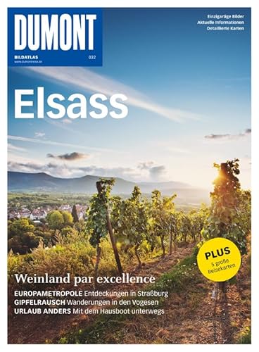 DuMont BILDATLAS Elsass: Weinland par excellence