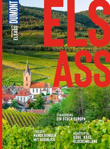 DUMONT Bildatlas Elsass: Das praktische Reisemagazin zur Einstimmung.