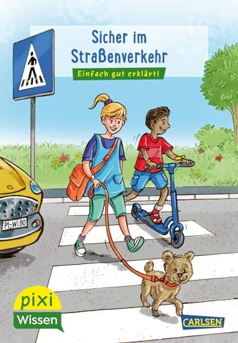 Pixi Wissen 80: VE 5 Sicher im Straßenverkehr: Einfach gut erklärt! | Allgemeinwissen für Grundschüler. (80)