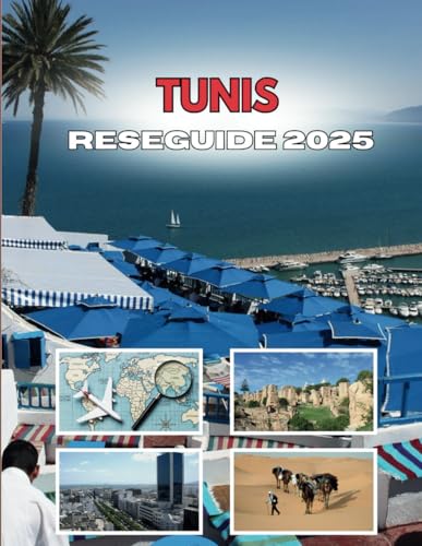 TUNIS RESEGUIDE 2025: Vad som väntar dig i Medinas labyrint TUNIS RESEGUIDE 2025: Vad som väntar dig i Medinas labyrint von Independently published