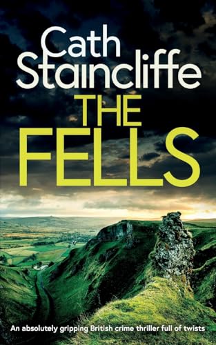 THE FELLS an absolutely gripping British crime thriller full of twists (Detectives Donovan and Young, Band 1) von JOFFE BOOKS LTD