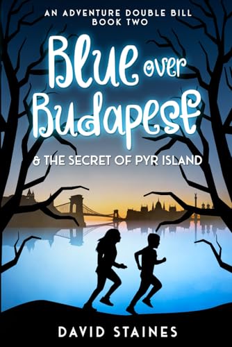 Blue over Budapest (The Three Colours Adventure Trilogy, Band 2) von Independently published