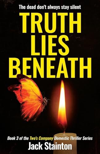 Truth Lies Beneath (Two's Company - Domestic Thriller Series, Band 3) von Nielsen