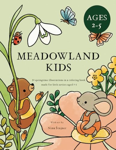 Coloring Book "Meadowland Kids": 30 springtime illustrations in a coloring book made for little artists aged 2-5 von Independently published