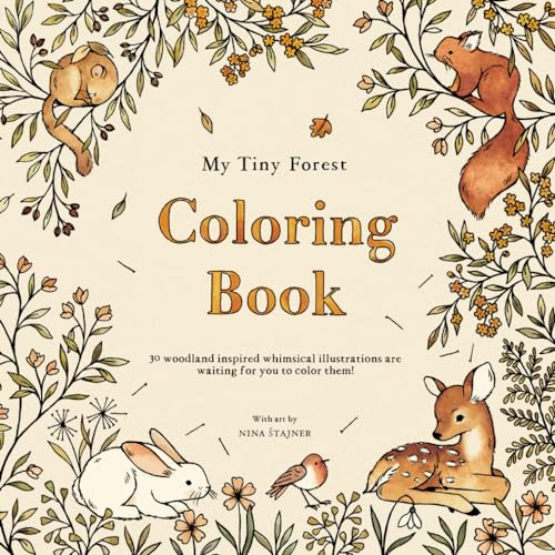 Coloring Book "My Tiny Forest": 30 Woodland Inspired Whimsical Illustrations von Independently published