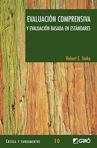 Evaluación comprensiva: y evaluación basada en estándares (Critica y Fundamentos, Band 10) von EDITORIAL GRAO