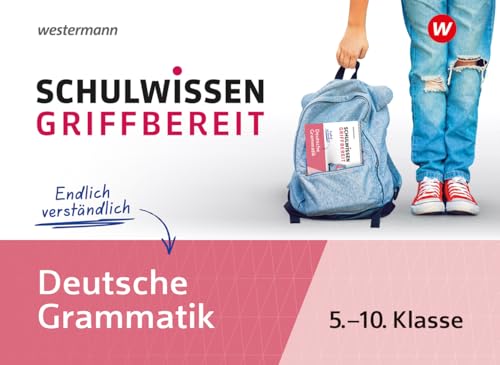 Schulwissen griffbereit: Deutsche Grammatik (Schulwissen griffbereit: Ausgabe 2023)