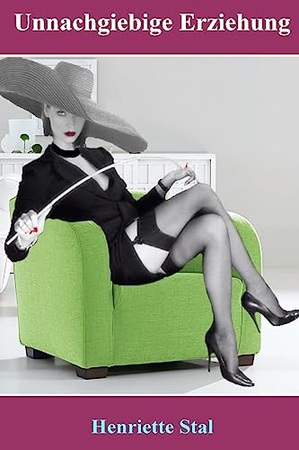 Unnachgiebige Erziehung von CREATESPACE