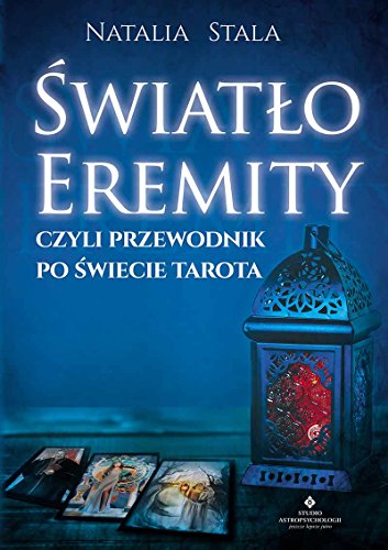 Swiatlo Eremity, czyli przewodnik po swiecie Tarota von Studio Astropsychologii