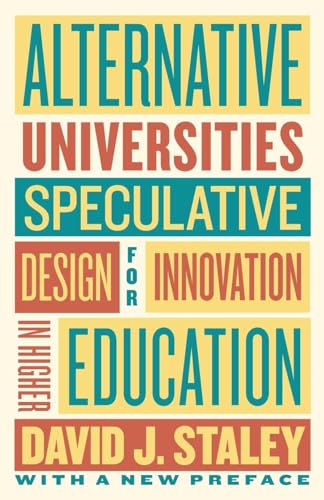 Alternative Universities: Speculative Design for Innovation in Higher Education