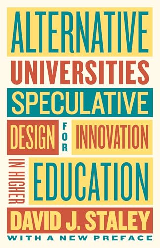 Alternative Universities: Speculative Design for Innovation in Higher Education