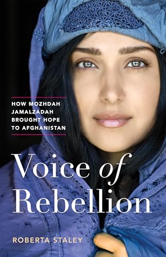 Voice of Rebellion: How Mozhdah Jamalzadah Brought Hope to Afghanistan Voice of Rebellion: How Mozhdah Jamalzadah Brought Hope to Afghanistan