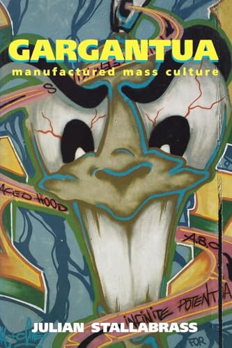 Gargantua: Manufactured Mass Culture von Verso