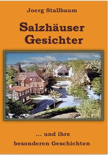 Salzhäuser Gesichter: ... und ihre besonderen Geschichten von Make a book