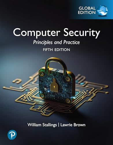 Computer Security: Principles and Practice, Global Edition (Informatica) Computer Security: Principles and Practice, Global Edition (Informatica) von Pearson Education Limited