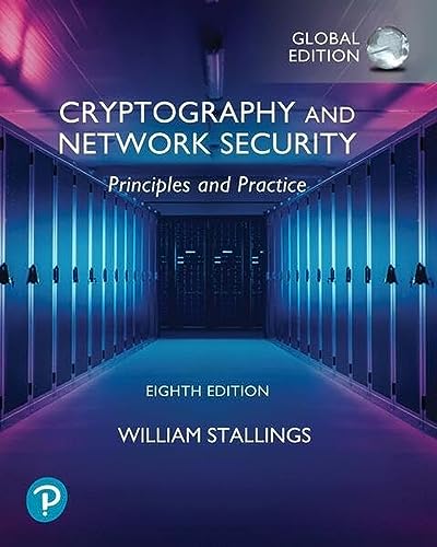 Cryptography and Network Security: Principles and Practice, Global Ed von Pearson
