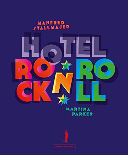 Hotel Rock 'n' Roll von Schultz & Schirm Bühnenverlag