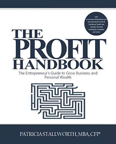 The Profit Handbook: The Entrepreneur's Guide to Grow Business and Personal Wealth