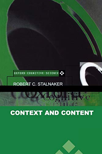 Context and Content: Essays on Intentionality in Speech and Thought (Oxford Cognitive Science Series) von Oxford University Press