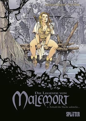 Legende von Malemort, Die: Band 4. Sobald die Nacht anbricht