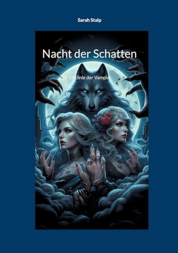 Nacht der Schatten: Die Blutlinie der Vampire von BoD – Books on Demand