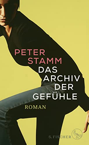 Das Archiv der Gefühle: Roman von S. Fischer Verlag GmbH