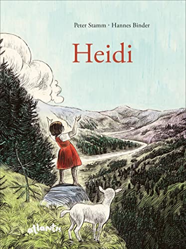 Heidi: Nach der Geschichte von Johanna Spyri von Atlantis Kinderbuch