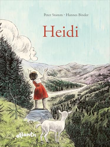 Heidi: Nach der Geschichte von Johanna Spyri von Atlantis Kinderbuch