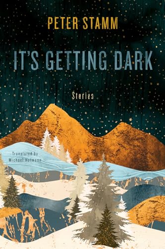 It's Getting Dark: Stories It's Getting Dark: Stories