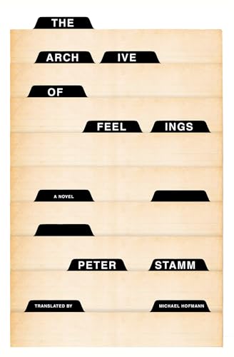 The Archive of Feelings: A Novel