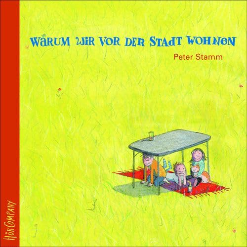 Warum wir vor der Stadt wohnen: Sprecher: Samuel Weiss, Anikó Donáth. Musik: Max Lässer. 1 CD Digipack, Laufzeit 50 Min. Warum wir vor der Stadt wohnen: Sprecher: Samuel Weiss, Anikó Donáth. Musik: Max Lässer. 1 CD Digipack, Laufzeit 50 Min. von Hörcompany