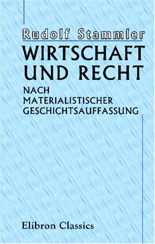 Wirtschaft und Recht nach materialistischer Geschichtsauffassung