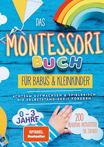 Das Montessori Buch für Babys und Kleinkinder (S/W Version): 200 kreative Aktivitäten für zu Hause - achtsam Aufwachsen und spielerisch die Selbstständigkeit fördern (Schwarz-weiß Version) von Bookmundo