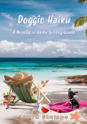 Doggie Haiku: A Novella in Haiku for Dog-Lovers von Prolific Pulse Press LLC
