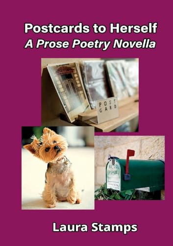Postcards to Herself: A Prose Poetry Novella von Prolific Pulse Press LLC