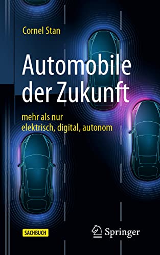 Automobile der Zukunft: mehr als nur elektrisch, digital, autonom von Springer