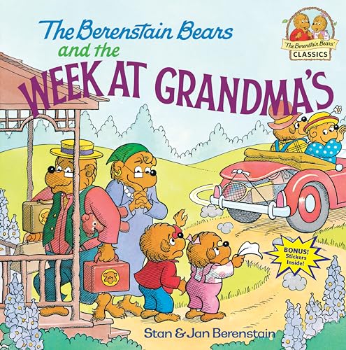 The Berenstain Bears and the Week at Grandma's The Berenstain Bears and the Week at Grandma's