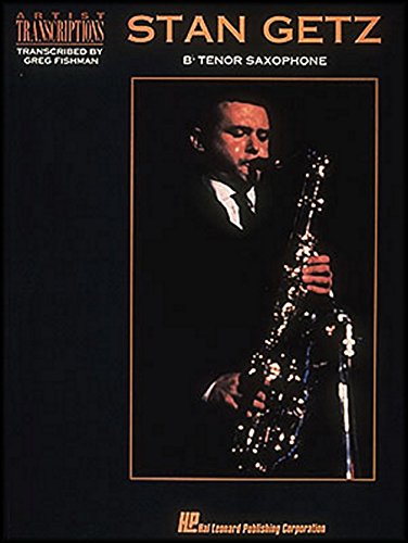 Stan Getz: Artist Transcriptions For Tenor Saxophone (Album): Noten für Tenor-Saxophon: Bb Tenor Saxophone