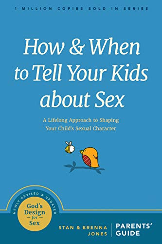 How and When to Tell Your Kids about Sex: A Lifelong Approach to Shaping Your Child's Sexual Character (God's Design for Sex) von NavPress Publishing Group