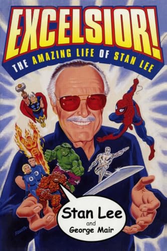 Excelsior!: The Amazing Life of Stan Lee Excelsior!: The Amazing Life of Stan Lee von Atria Books