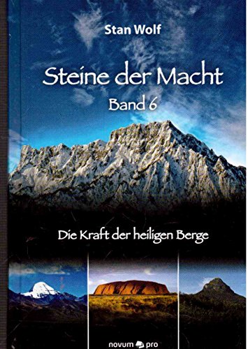 Steine der Macht - Band 6: Die Kraft der heiligen Berge