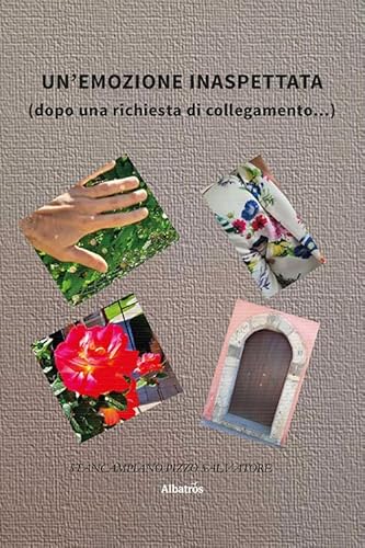 Un'emozione inaspettata (dopo una richiesta di collegamento...) (Nuove voci. Strade) von Gruppo Albatros Il Filo